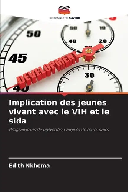 Implication des jeunes vivant avec le VIH et le sida by Edith Nkhoma