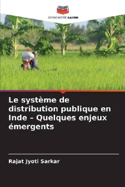 Le système de distribution publique en Inde - Quelques enjeux émergents by Rajat Jyoti Sarkar