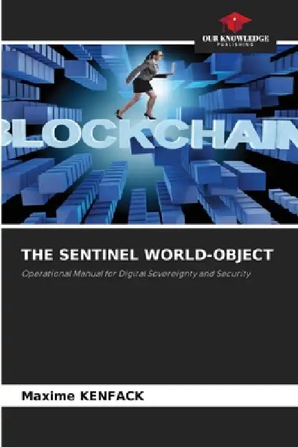 The Sentinel World-Object by Maxime Kenfack