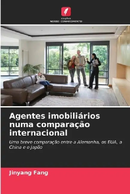 Agentes imobiliários numa comparação internacional by Jinyang Fang