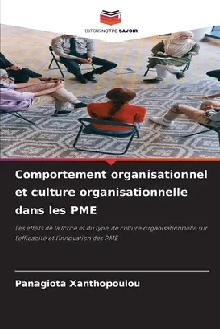 Comportement organisationnel et culture organisationnelle dans les PME by Panagiota Xanthopoulou