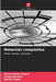 Materiais compósitos by Tarun Kumar Gupta, Ambuj Saxena, Sarika Gupta