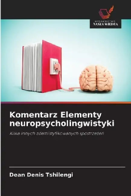 Komentarz Elementy neuropsycholingwistyki by Dean Denis Tshilengi