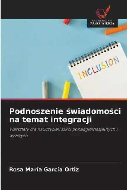 Podnoszenie świadomości na temat integracji by Rosa María García Ortiz