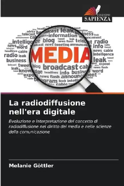 La radiodiffusione nell'era digitale by Melanie Göttler