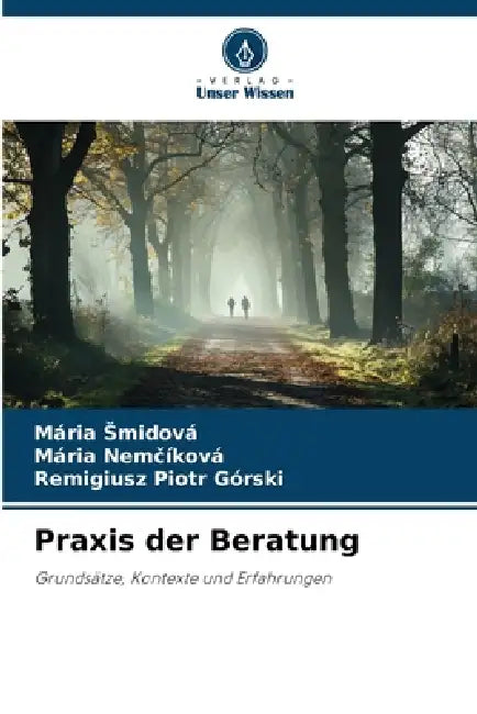 Praxis der Beratung by Mária Smidová, Mária Nemčíková, Remigiusz Piotr Górski