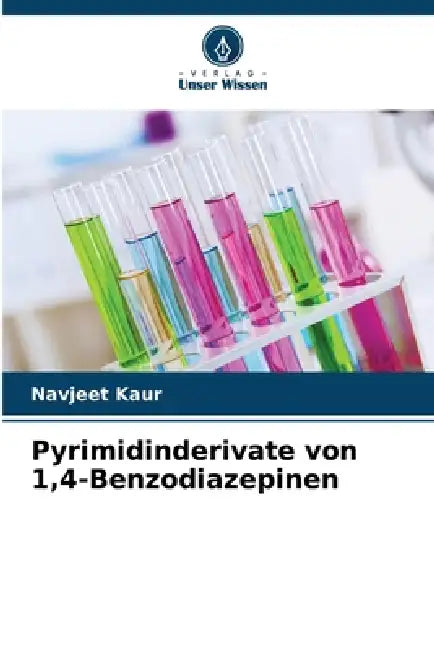 Pyrimidinderivate von 1,4-Benzodiazepinen by Navjeet Kaur