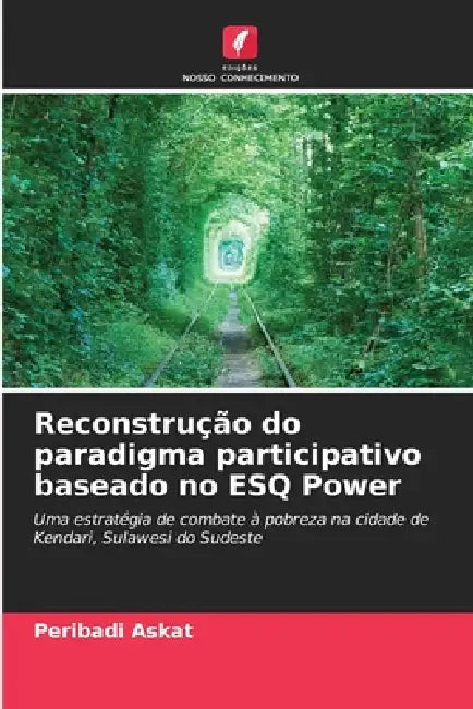 Reconstrução do paradigma participativo baseado no ESQ Power by Peribadi Askat