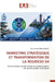 Marketing Stratégique Et Transformation de la Regideso Sa by Bernard Kayimbw Maneta