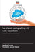 Le cloud computing et son adoption by Nadire Cavus, Mustafa Asaad Alani