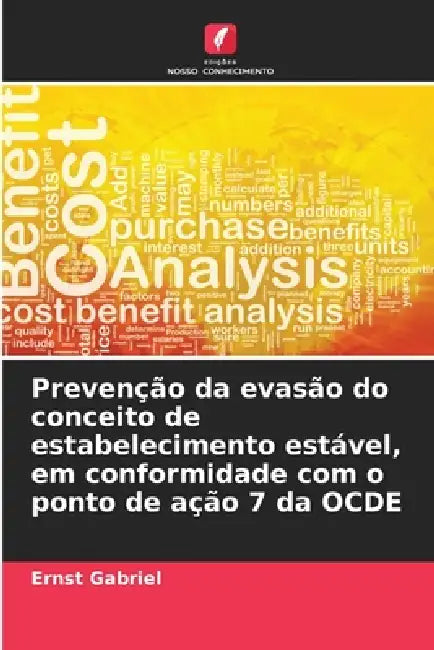 Prevenção da evasão do conceito de estabelecimento estável, em conformidade com o ponto de ação 7 da OCDE by Ernst Gabriel