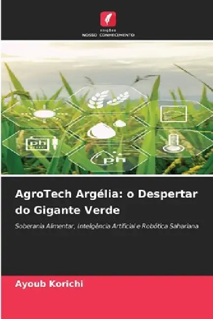 AgroTech Argélia: o Despertar do Gigante Verde by Ayoub Korichi