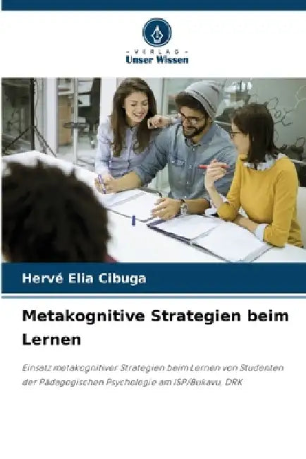 Metakognitive Strategien beim Lernen by Hervé Elia Cibuga
