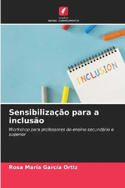 Sensibilização para a inclusão by Rosa María García Ortiz