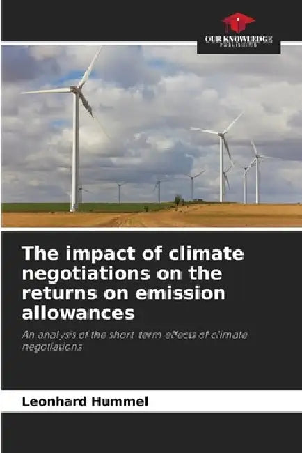 The impact of climate negotiations on the returns on emission allowances by Leonhard Hummel