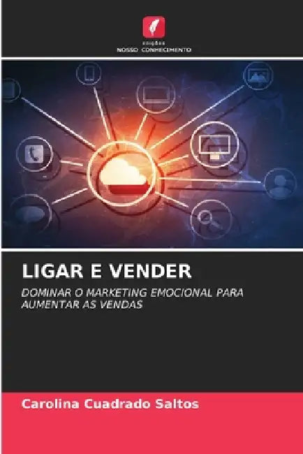 Ligar E Vender by Carolina Cuadrado Saltos