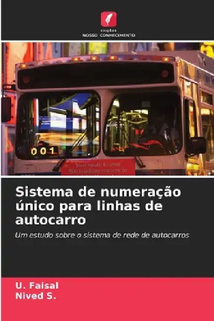 Sistema de numeração único para linhas de autocarro by U. Faisal, Nived S