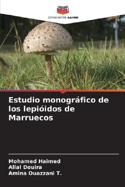 Estudio monográfico de los lepióidos de Marruecos by Mohamed Haimed, Allal Douira, Amina Ouazzani T.