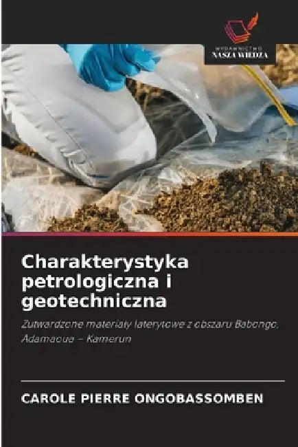 Charakterystyka petrologiczna i geotechniczna by Carole Pierre Ongobassomben