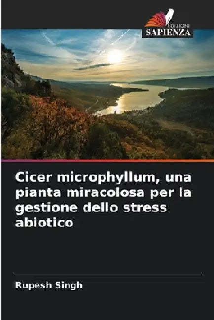 Cicer microphyllum, una pianta miracolosa per la gestione dello stress abiotico by Rupesh Singh