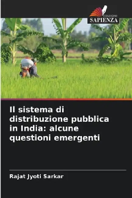 Il sistema di distribuzione pubblica in India: alcune questioni emergenti by Rajat Jyoti Sarkar