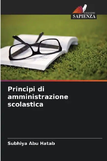 Principi di amministrazione scolastica by Subhiya Abu Hatab