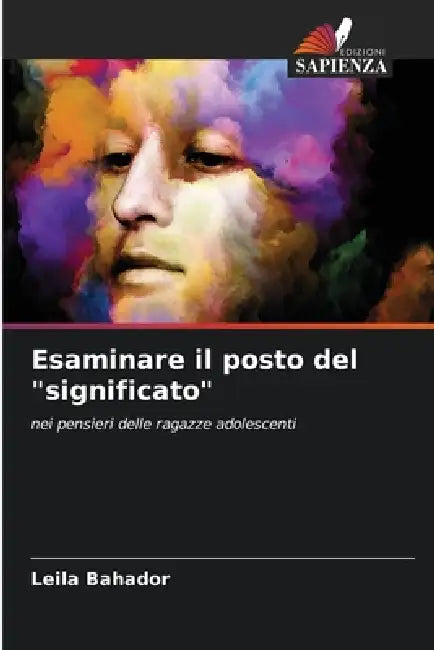 Esaminare il posto del "significato" by Leila Bahador