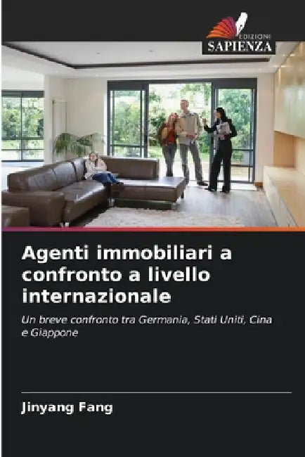 Agenti immobiliari a confronto a livello internazionale by Jinyang Fang