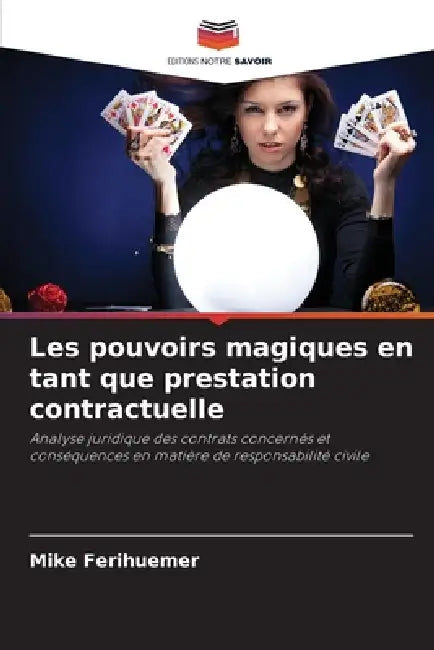 Les pouvoirs magiques en tant que prestation contractuelle by Mike Ferihuemer