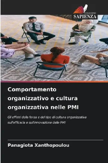 Comportamento organizzativo e cultura organizzativa nelle PMI by Panagiota Xanthopoulou