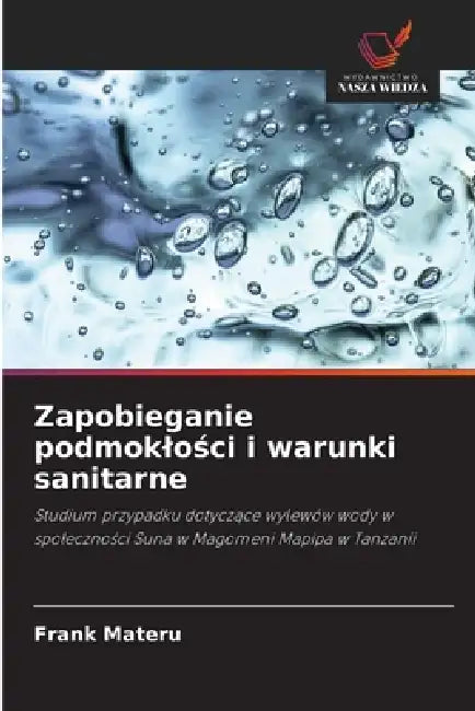 Zapobieganie podmoklości i warunki sanitarne by Frank Materu