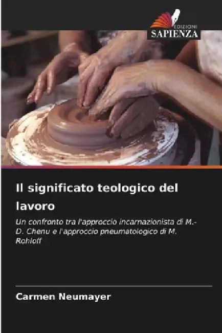 Il significato teologico del lavoro by Carmen Neumayer