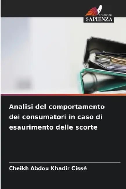 Analisi del comportamento dei consumatori in caso di esaurimento delle scorte by Cheikh Abdou Khadir Cissé