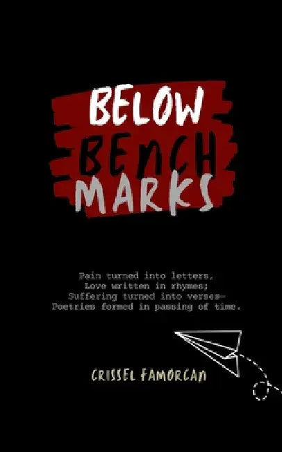 Below Benchmarks by Crissel Famorcan