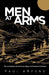 Men at Arms: Men According to the Anointing, Rigors, and Mandate of Scripture by Paul Ampong