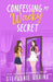 Confessing My Wacky Secret by Stephanie Harina