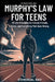 Murphy's Law For Teens: 101 Life Principles for School, Friends, Stress, and Everything That Goes Wrong by Ethereal Ray