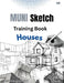 MUNI Sketch Training Book: Houses by Kresta Ola Goingco