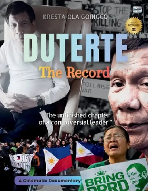 Duterte: The Record: A Cinematic Documentary by Kresta Ola Goingco