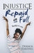 Injustice Repaid in Full by Derrick Harding