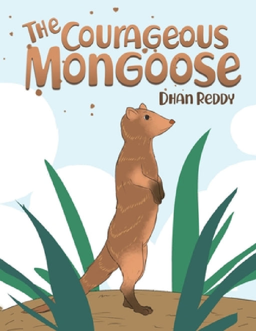 The Courageous Mongoose by Dhan Reddy