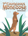The Courageous Mongoose by Dhan Reddy
