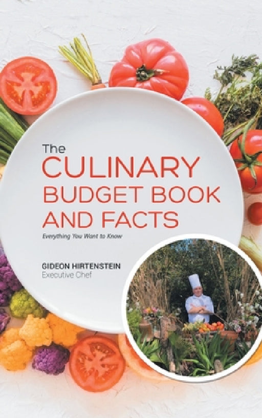 The Culinary Budget Book and Facts: Everything You Want to Know by Gideon Hirtenstein
