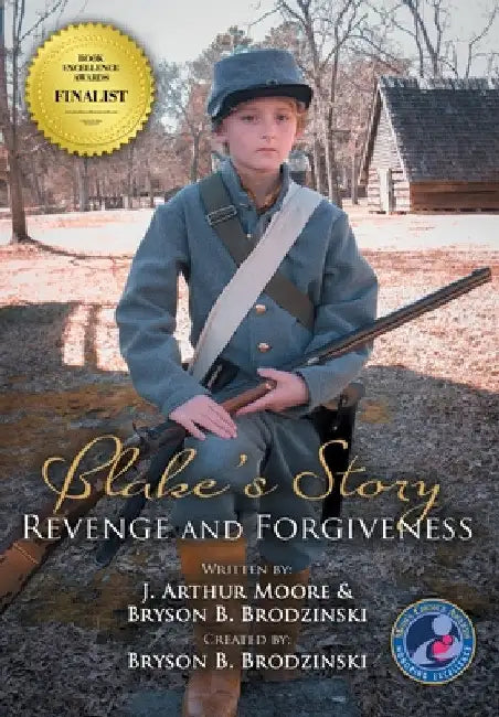 Blake's Story (Colored - 3rd Edition): Revenge and Forgiveness by J. Arthur Moore