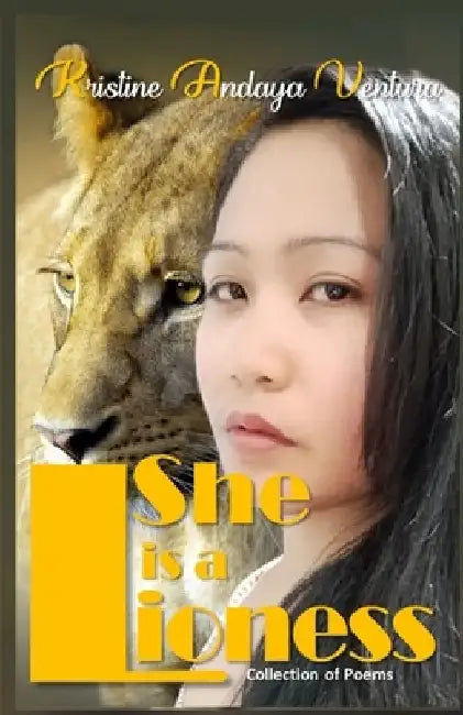 She Is A Lioness by Kristine Andaya Ventura