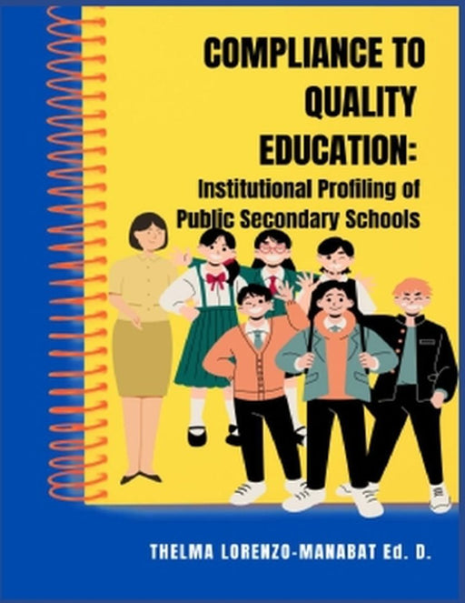 COMPLIANCE TO QUALITY EDUCATION: by Manabat Thelma Lorenzo