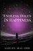 Endless Holes in Happiness by Ashley Orr