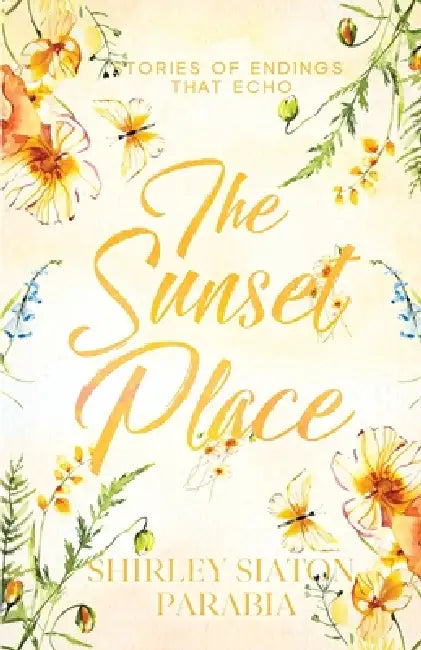 The Sunset Place by Shirley Siaton, Shirley Parabia