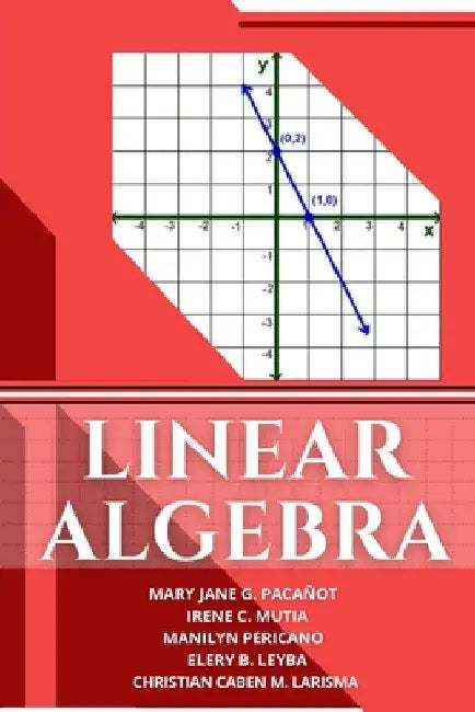 Linear Algebra by Mary Jane Paca Ñot
