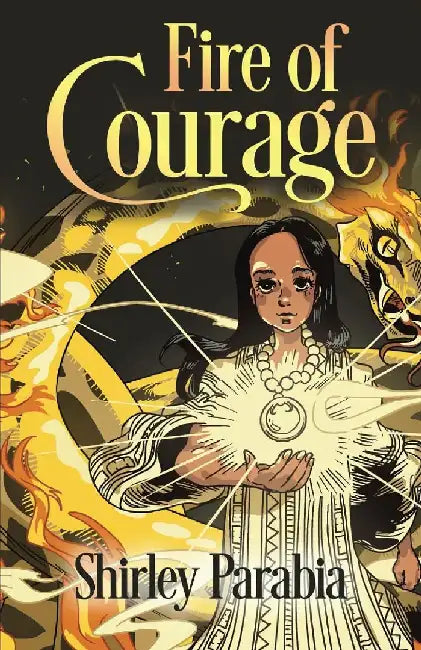 Fire of Courage by Shirley Siaton
